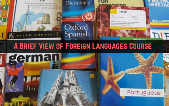A Brief View of Foreign Languages Course